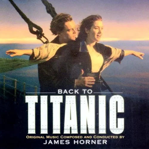 Back To Titanic (More Music From The Motion Picture Titanic)