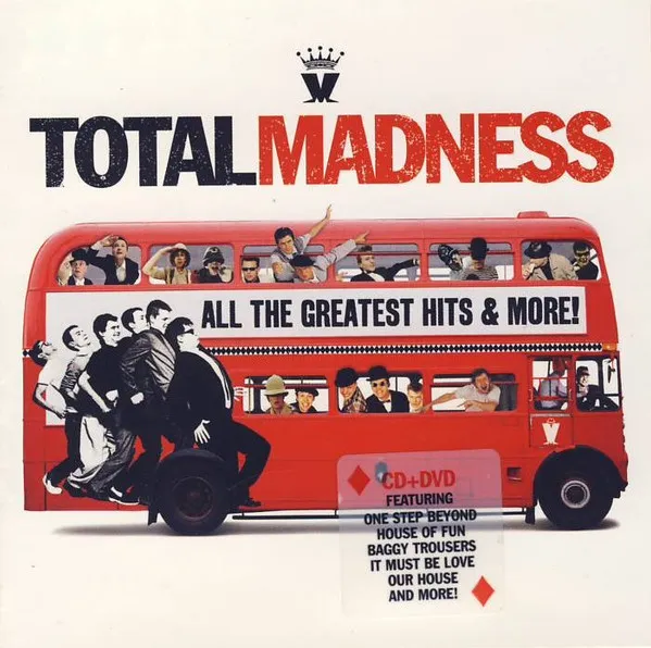 Total Madness - All The Greatest Hits & More!