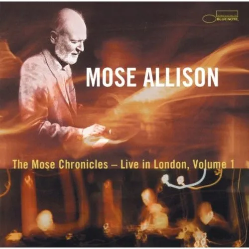 The Mose Chronicles - Live In London, Volume 1