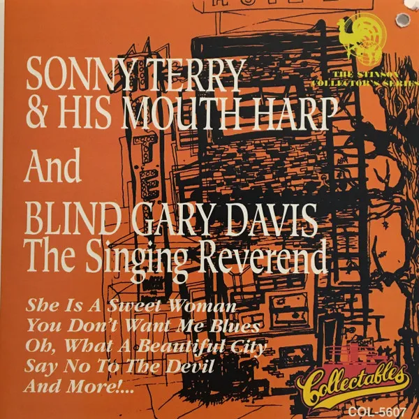 Sonny Terry & His Mouth Harp And Blind Gary Davis The Singing Reverend