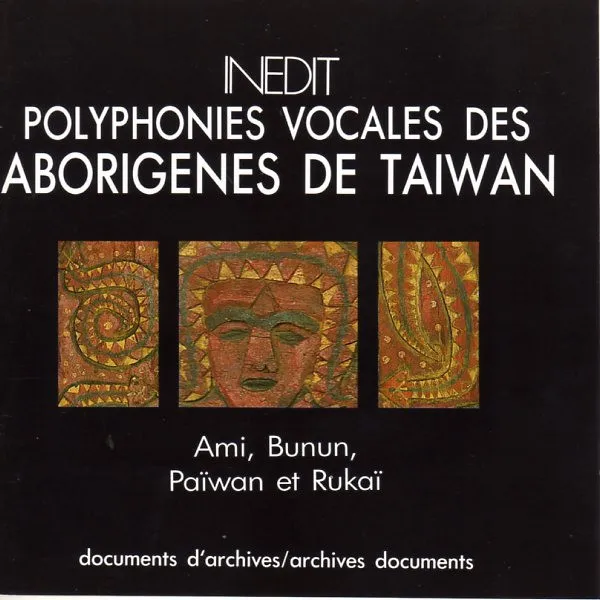 Polyphonies Vocales Des Aborigènes De Taiwan
