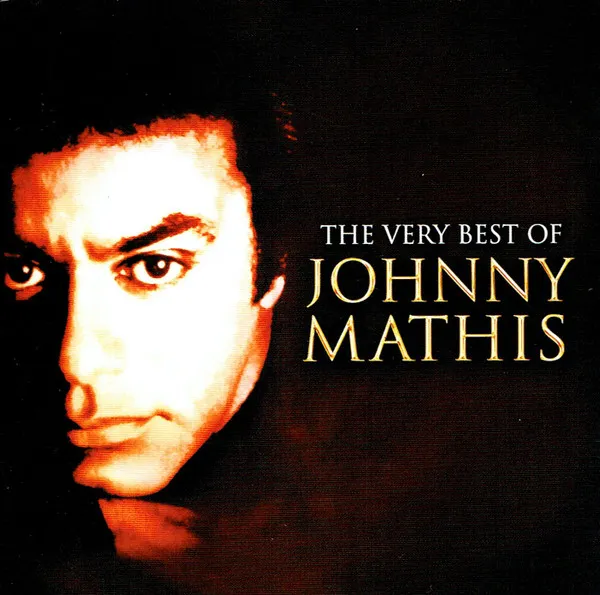 The Very Best Of Johnny Mathis