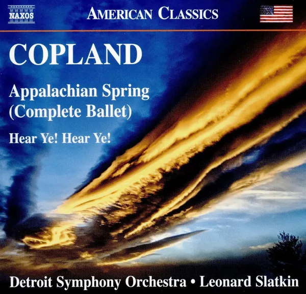 Appalachian Spring (Complete Ballet) / Here Ye! Hear Ye!