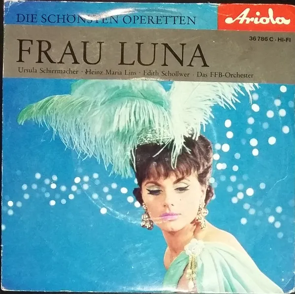 Die Schönsten Operetten - Frau Luna Querschnitt