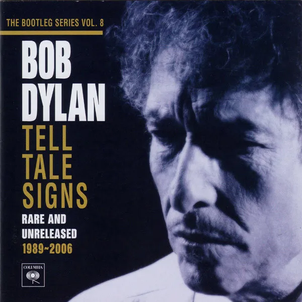 Tell Tale Signs: Bootleg Series Vol. 8