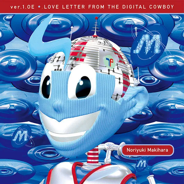 Ver.1.0E • Love Letter From The Digital Cowboy