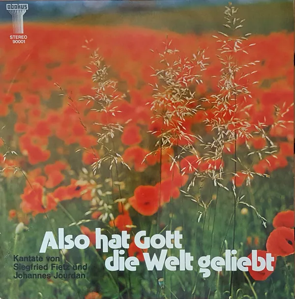 Also Hat Gott Die Welt Geliebt (Kantate)