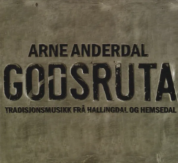 Godsruta (Tradisjonsmusikk Frå Hallingdal Og Hemsedal)