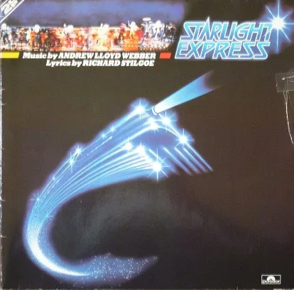 Starlight Express - The Original Cast