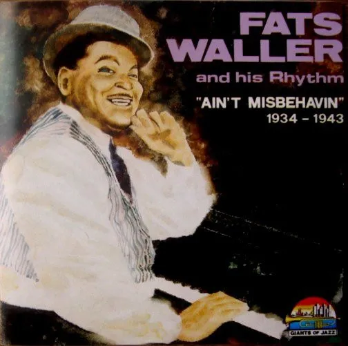 Ain't Misbehavin' (1934 - 1943)