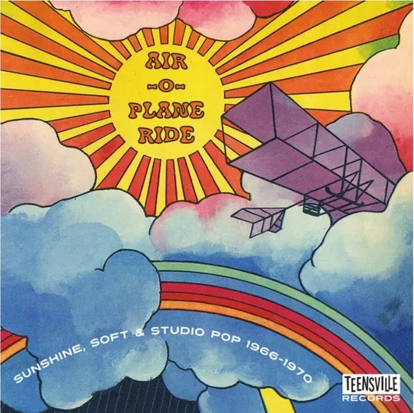 Air-O-Plane Ride (Sunshine, Soft & Studio Pop 1966 - 1970)