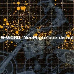 "Neophyte" One Da Ho!!