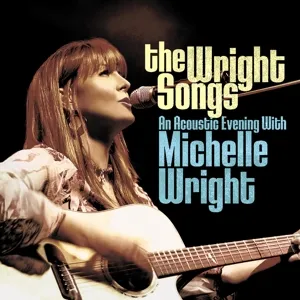 Wright Songs - an Acoustic Evening With Michelle Wright