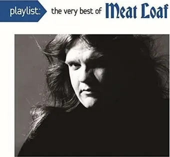 Playlist: The Very Best Of Meatloaf