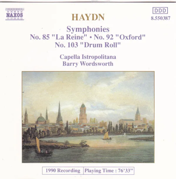 Symphonies No. 85 "La Reine" • No. 92 "Oxford" • No. 103 "Drum Roll"