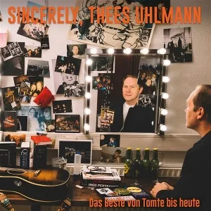 Sincerely, Thees Uhlmann! Das Beste von Tomte bis heute