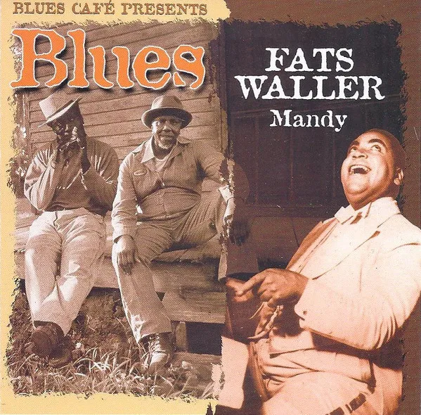 Blues Café Presents Fats Waller - Mandy
