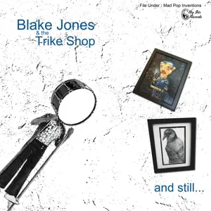 Blake Jones & the Trike Shop