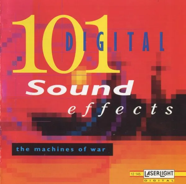 101 Digital Sound Effects (The Machines Of War)