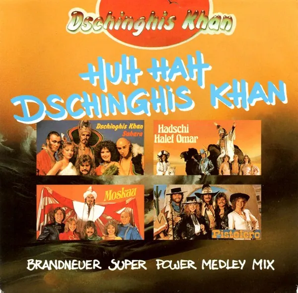 Huh Hah Dschinghis Khan (Brandneuer Super Power Medley Mix)