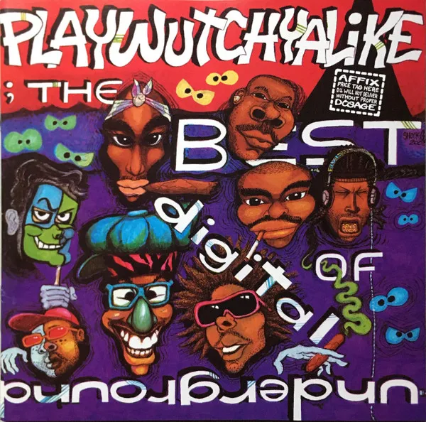Playwutchyalike (The Best Of Digital Underground)