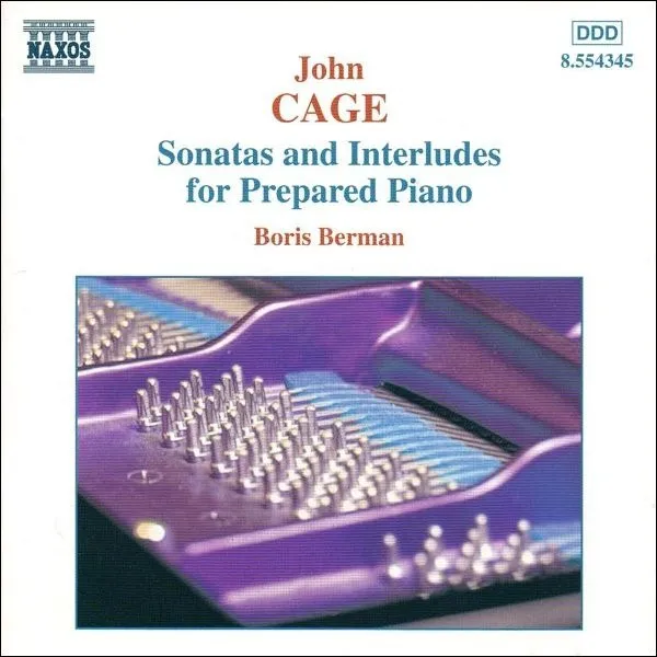 Sonatas And Interludes For Prepared Piano