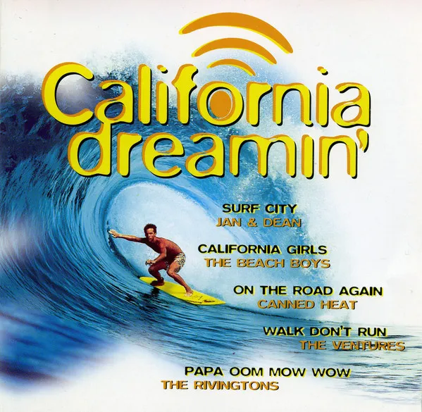 CALIFORNIA DREAMIN'