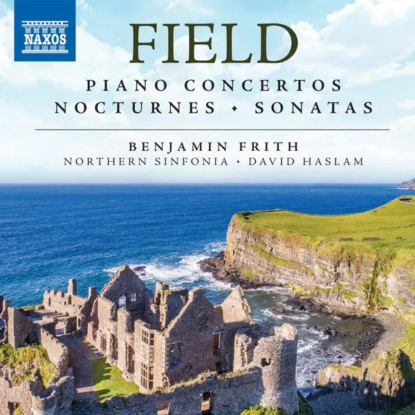 Field Piano Concertos Nocturnes Sonatas