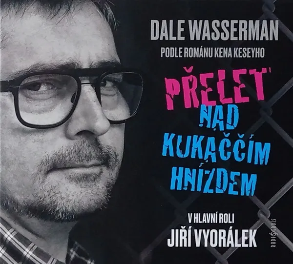 Kesey, Wasserman: Přelet nad kukaččím hnízdem