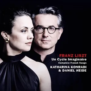 Franz Liszt: Un Cycle Imaginaire, Complete French Songs