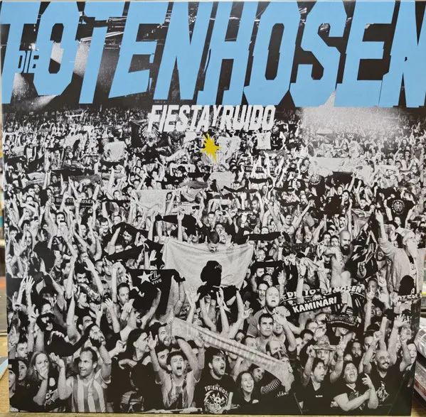 Fiesta Y Ruido - Die Toten Hosen Live In Argentinien