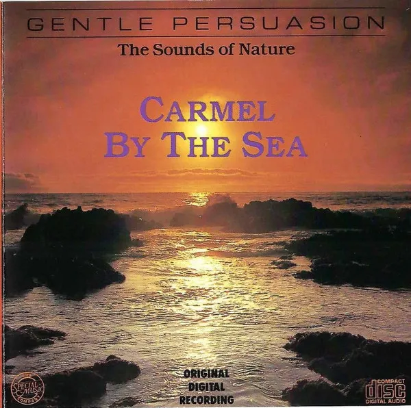 The Sounds Of Nature - Carmel By The Sea