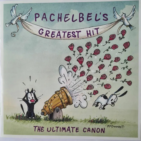 Kanon - "Pachelbel's Greatest Hit - The Ultimate Canon"