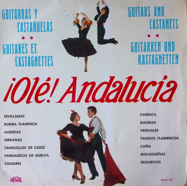 ¡Olé! Andalucia - Guitarras Y Cuerpo De Baile