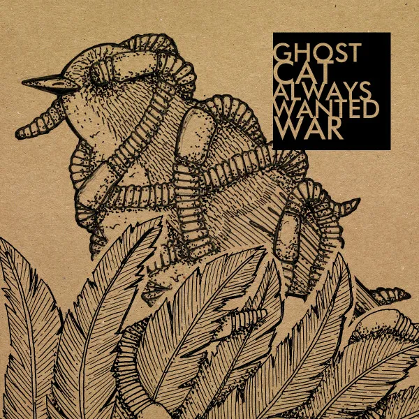 Always Wanted War / Ghost Cat
