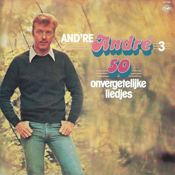 And're André 3 - 50 Onvergetelijke Liedjes