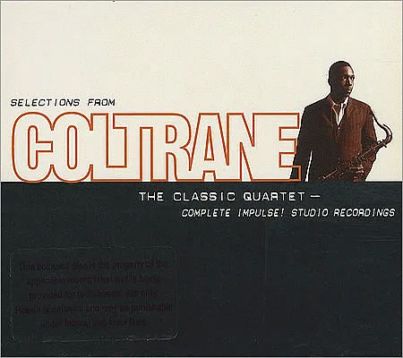 Selections From - The Classic Quartet - Complete Impulse! Studio Recordings