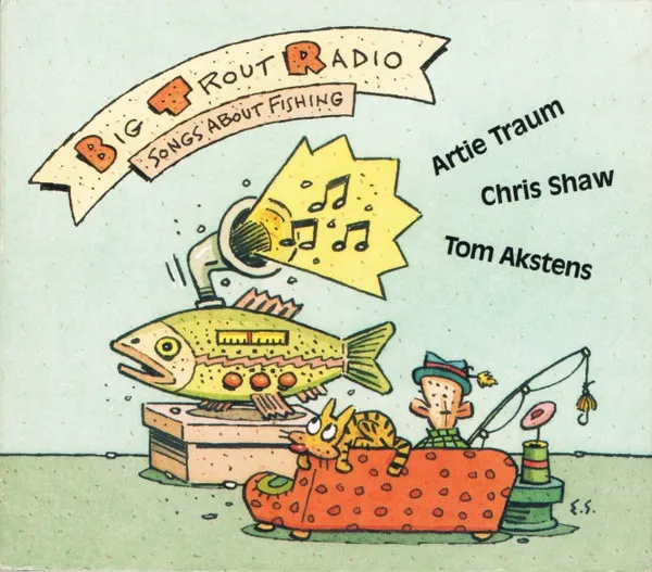 Big Trout Radio - Songs About Fishing