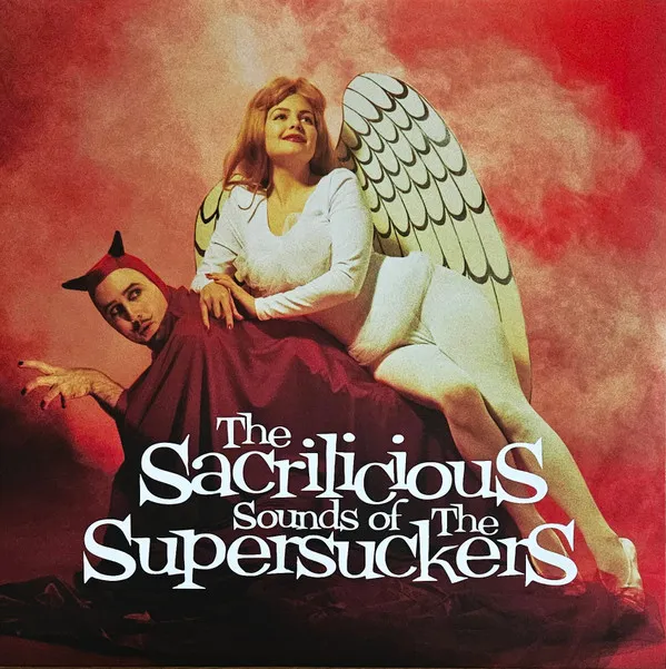 The Sacrilicious Sounds Of The Supersuckers