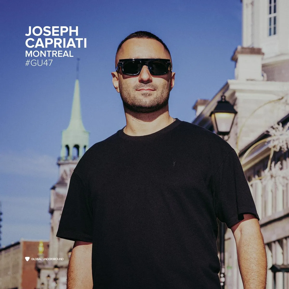 GLOBAL UNDERGROUND #47: JOSEPH CAPRIATI - MONTREAL