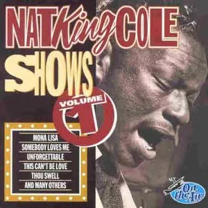 Nat King Cole Shows Volume 1