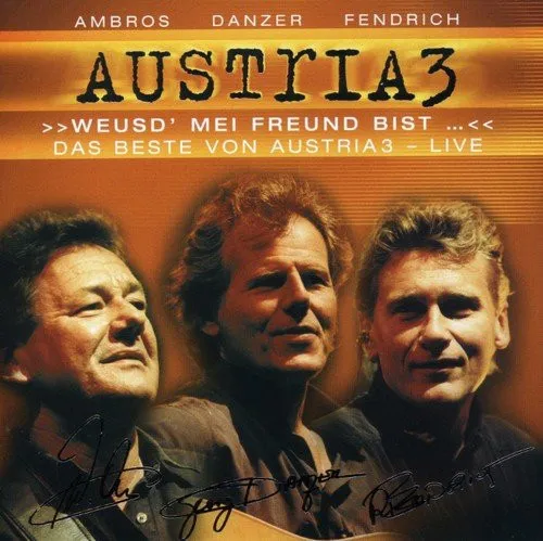 Weusd' mei Freund bist - Das Beste von Austria 3 / Live