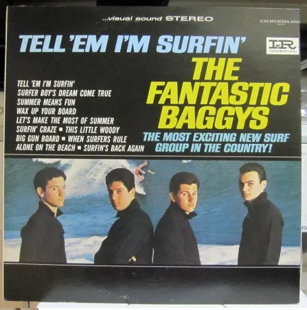 Tell 'Em I'm Surfin'