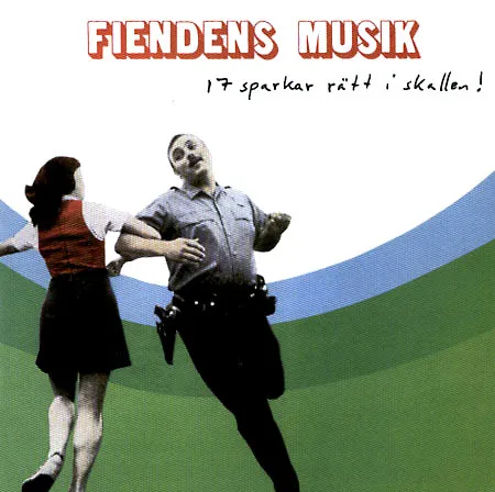 Fiendens Musik - 17 Sparkar Rätt I Skallen