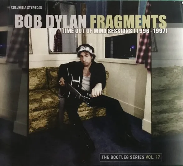 Fragments - Time Out of Mind Sessions (1996-1997): the Bootleg Series Vol. 17