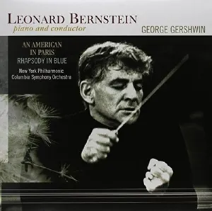 Piano And Conductor: An American In Paris / Rhapsody In Blue