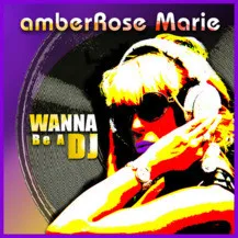 Wanna Be A DJ