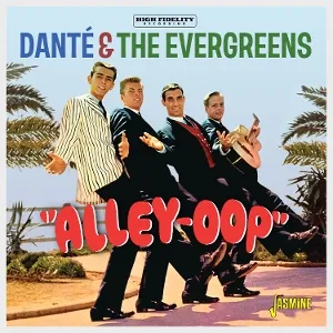 Dante and the Evergreens