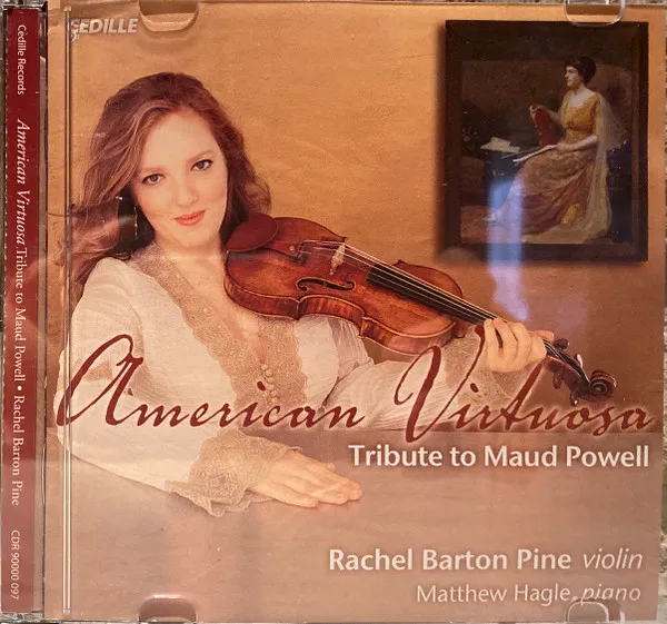 American Virtuosa: Tribute To Maud Powell