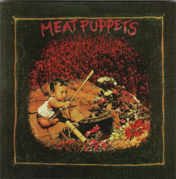 Meat Puppets I